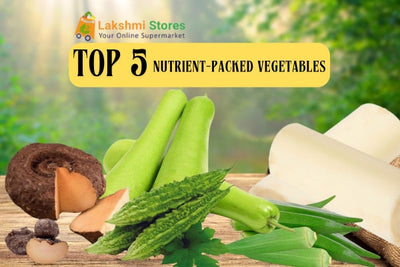 Top 5 Nutrient-Packed Vegetables Available at Lakshmi Stores UK