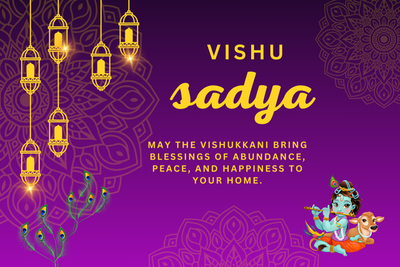 VISHU SADYA: A FEAST OF KERALA'S FLAVORS